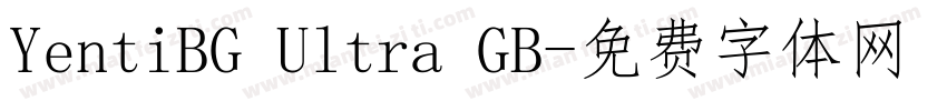 YentiBG Ultra GB字体转换